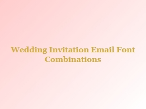 Serene Font Combinations for Wedding Invitation Emails